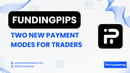 Funding Pips announces 2 new pay meathods.png