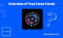 Overview of True Forex Funds.webp