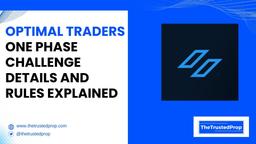 Optimal traders one phase challenge details and rules explained