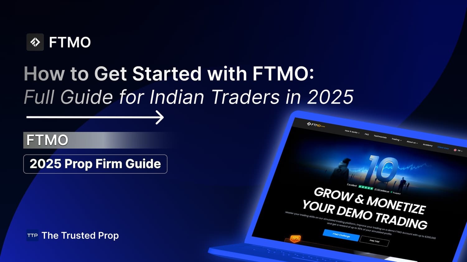How to Get Started with FTMO: Full Guide for Indian Traders in 2025