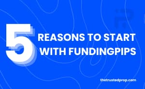 Funding Pips 5 Reasons It Should Be Your Prop Firm Choice