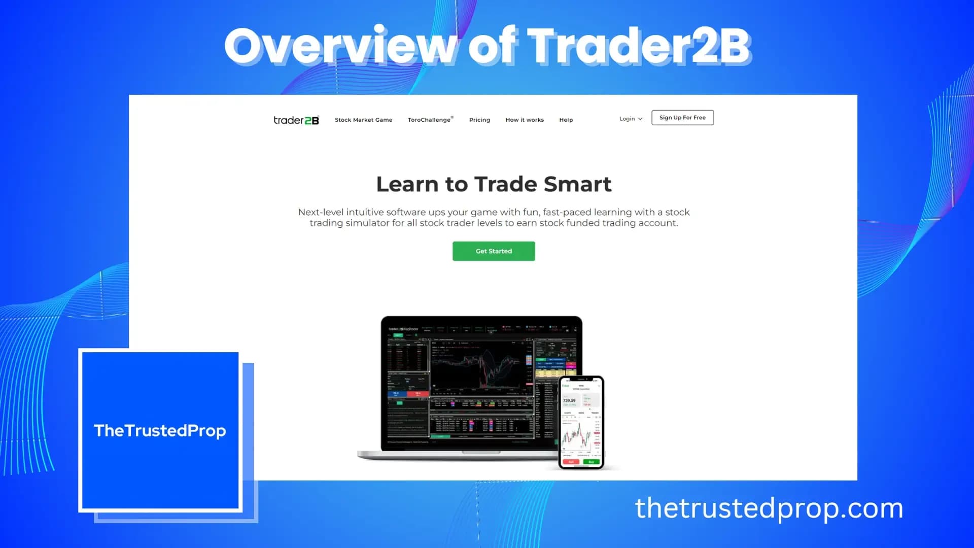 Overview of Trader2B Forex Prop Firm