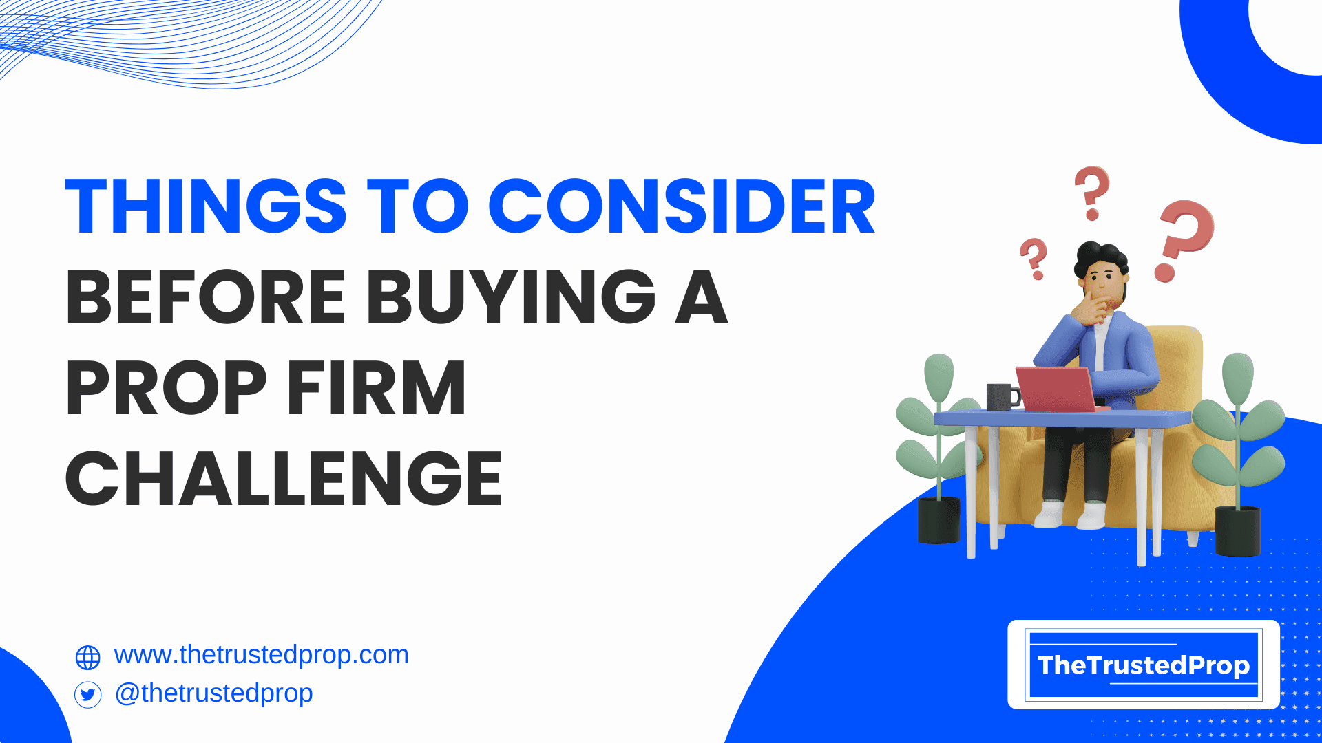 Things to Consider Before Buying a Prop Firm Challenge