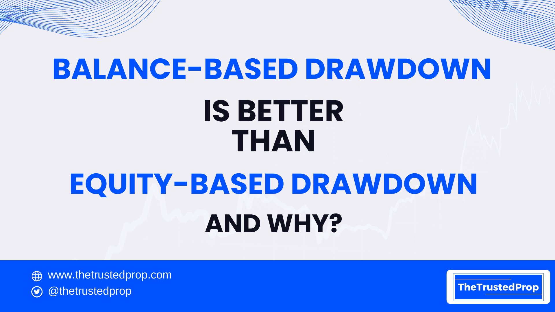 Why Balance-Based Drawdown is Better Than Equity-Based Drawdown