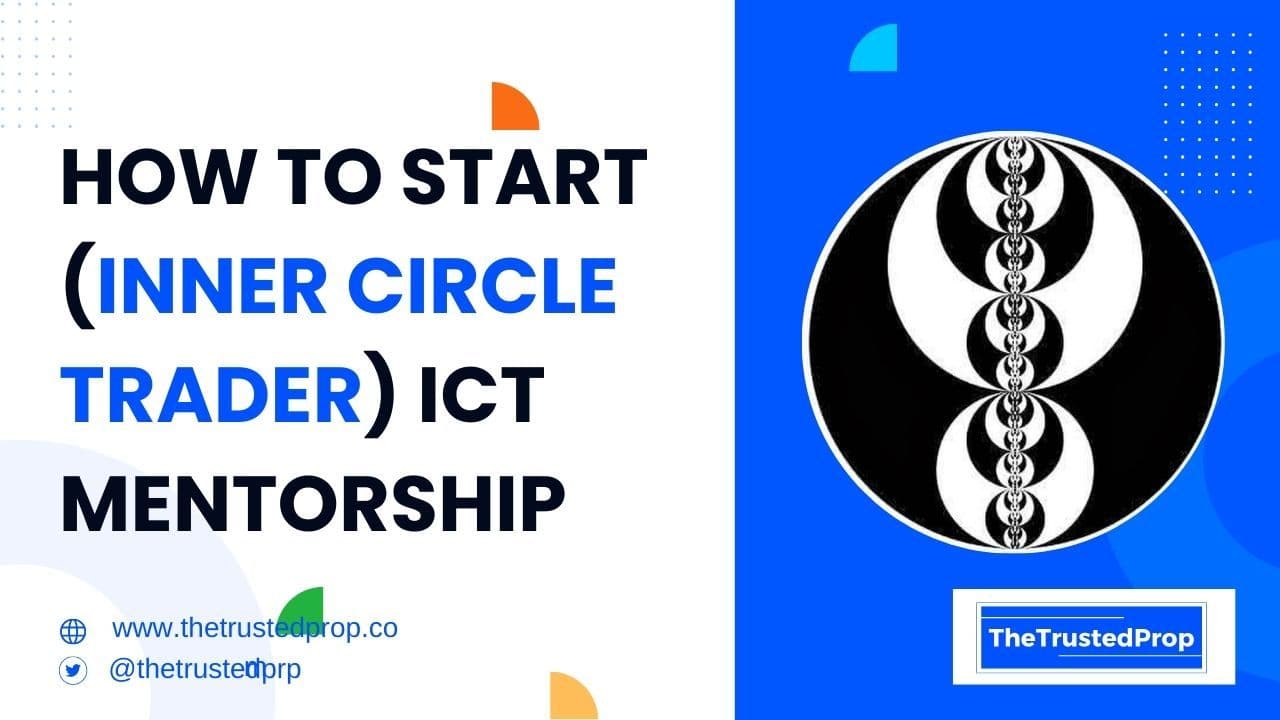 How to Start (Inner Circle Trader) ICT Mentorship