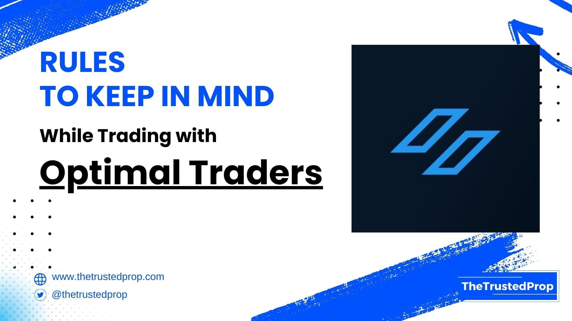 Rules to Keep in Mind While Trading with Optimal Traders