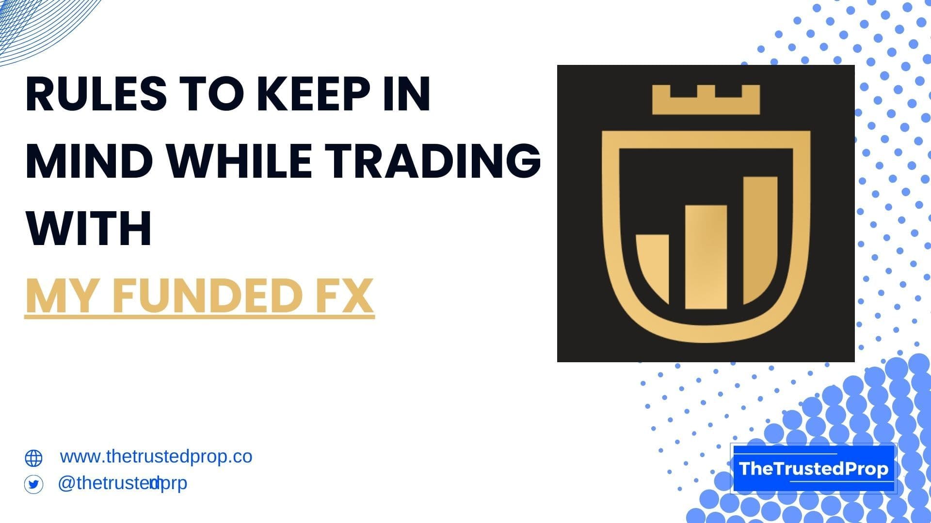 MyFundedFX Challenge Rules 2025 – Payouts, Drawdown & Scaling | Trusted Prop