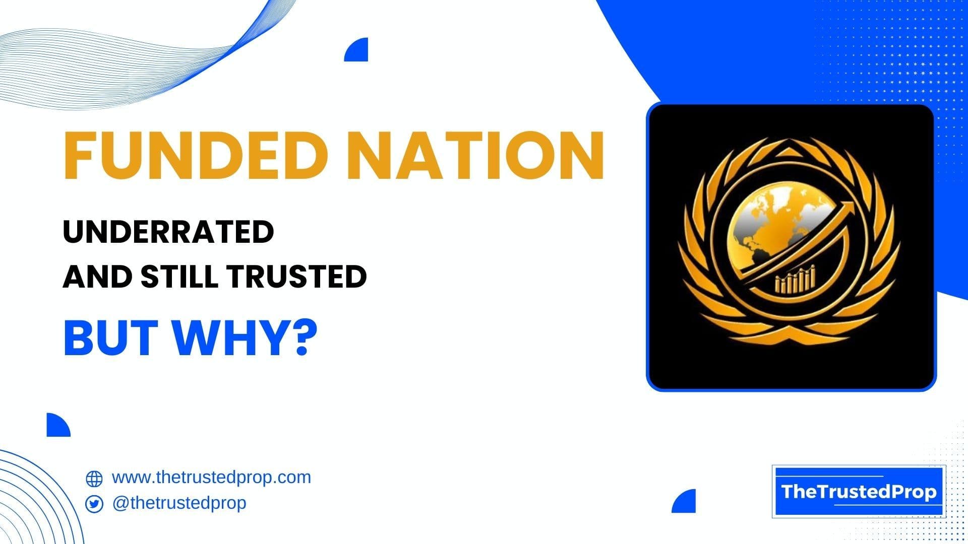 Funded Nation: The Most Underrated Trusted Prop Firm