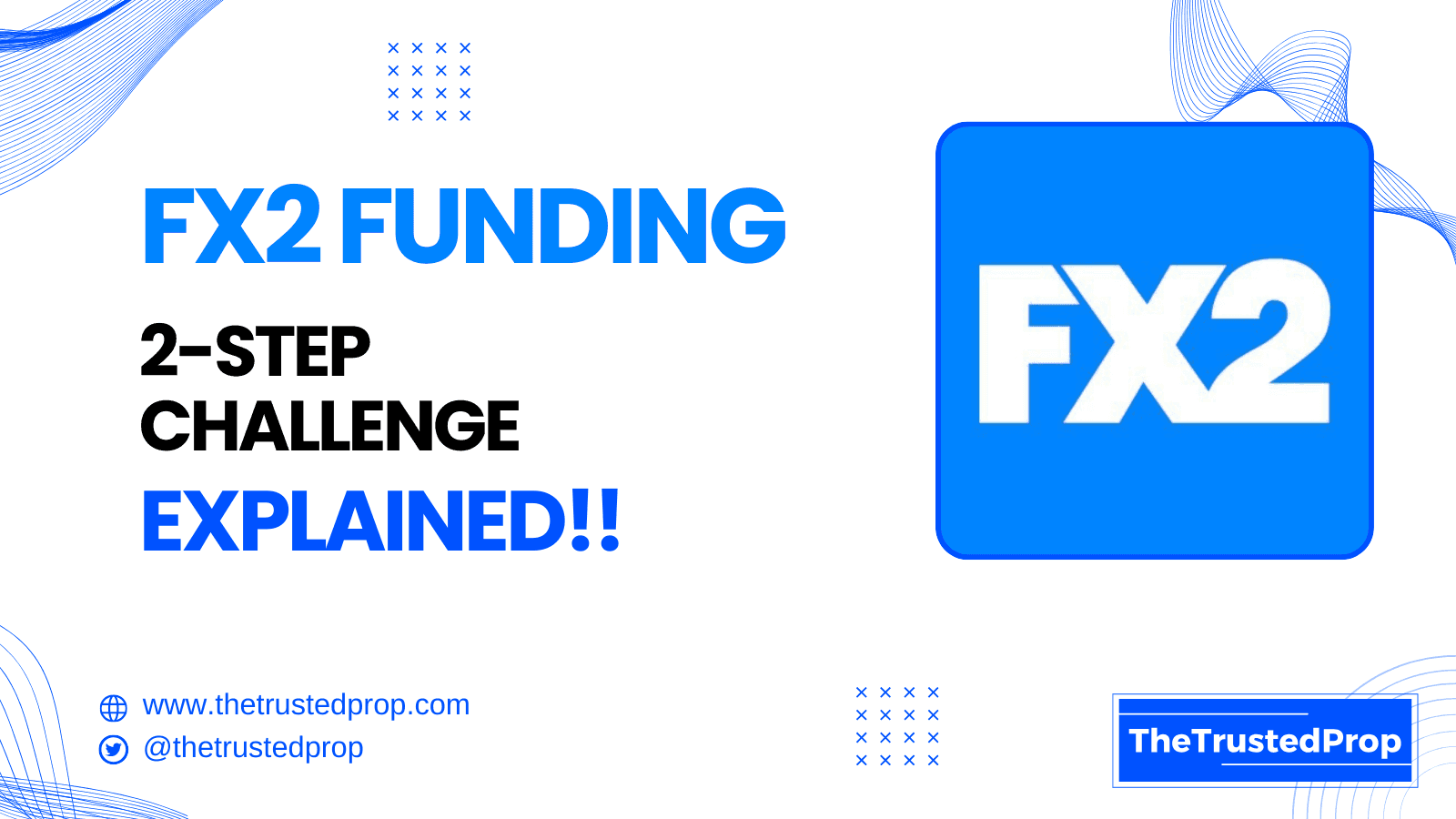 FX2 Funding 2-Step Challenge Explained!!