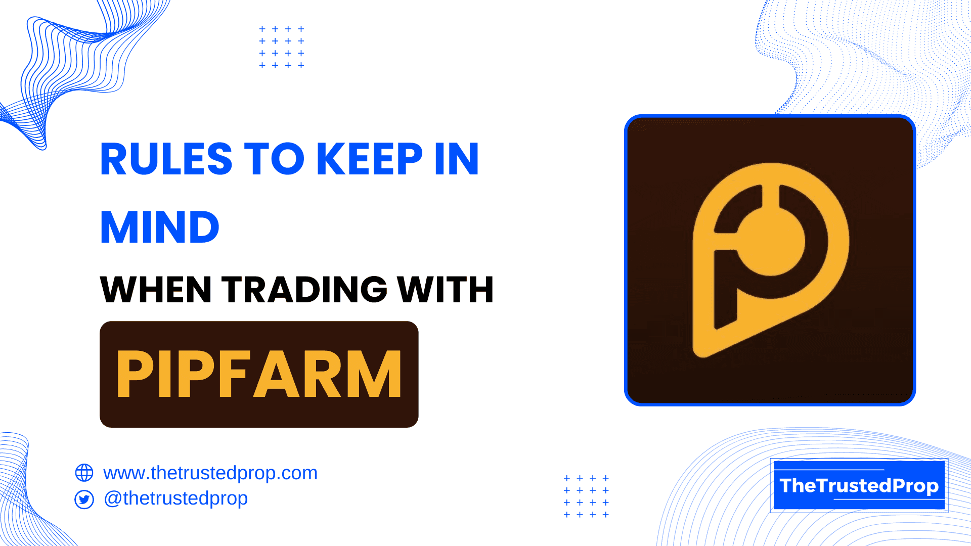 Rules to keep in Mind When Trading With PipFarm!!