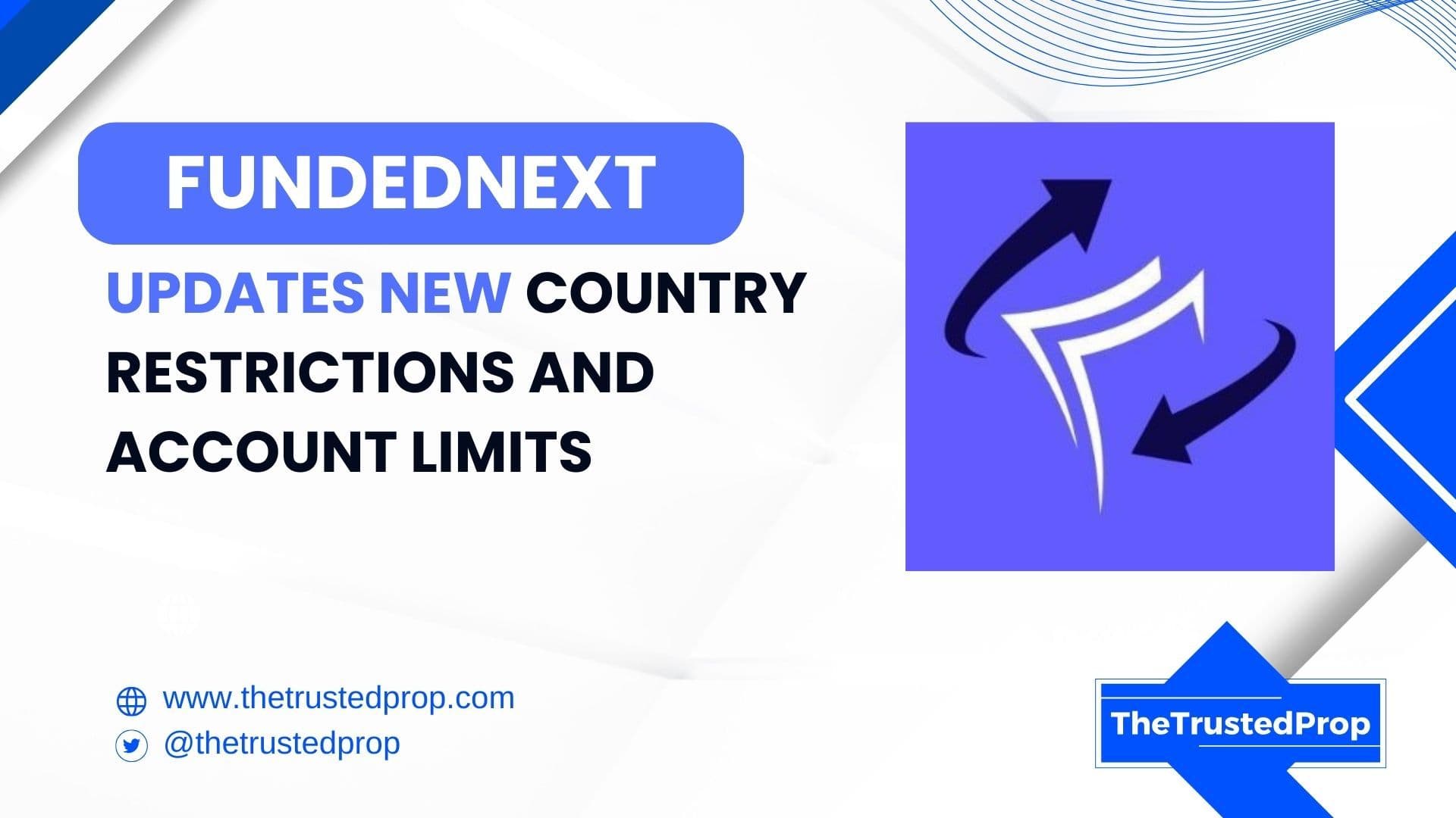 FundedNext Updates New Country Restrictions and Account Limits