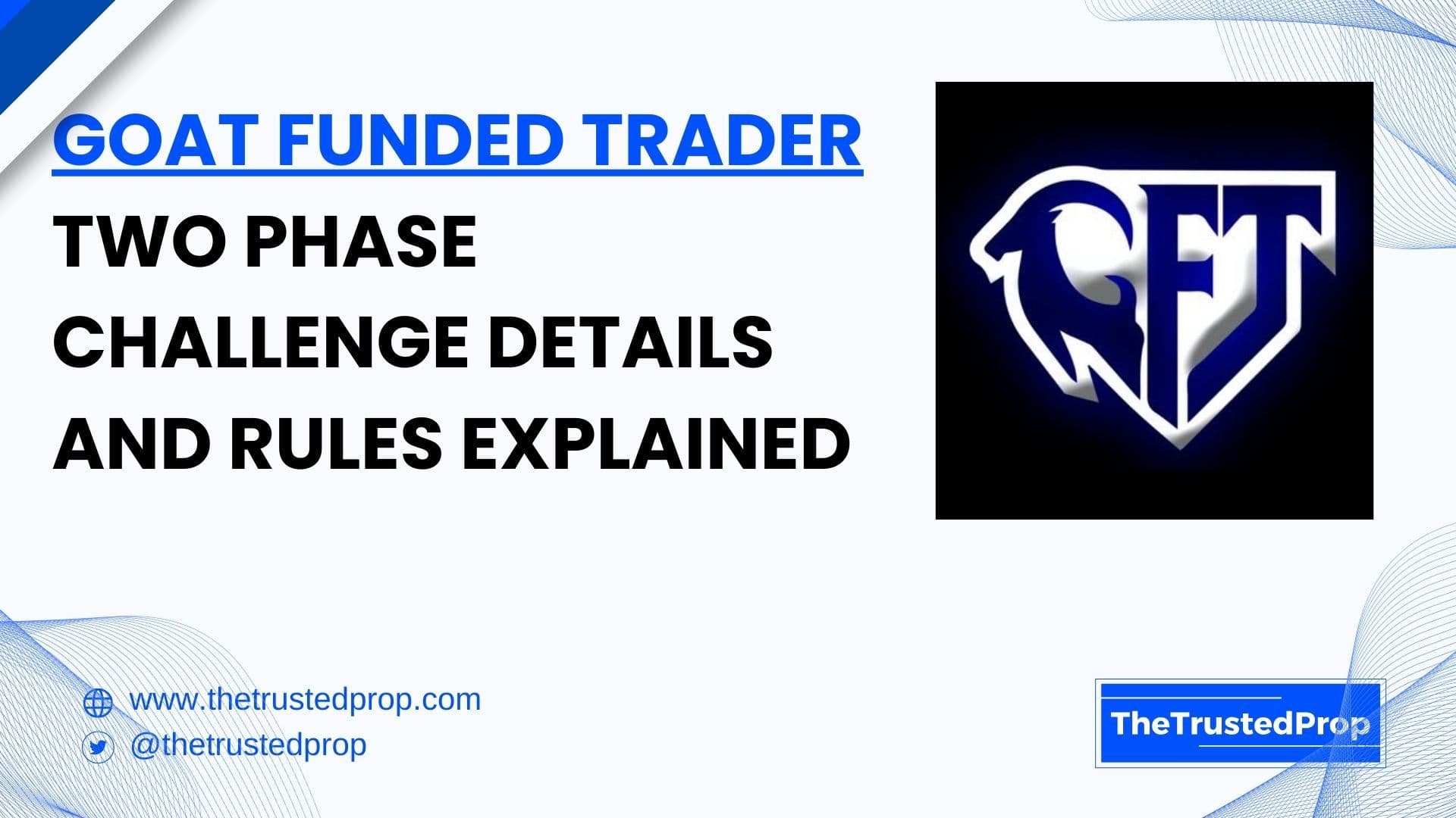Goat Funded Trader Two Phase Challenge Details and Rules Explained