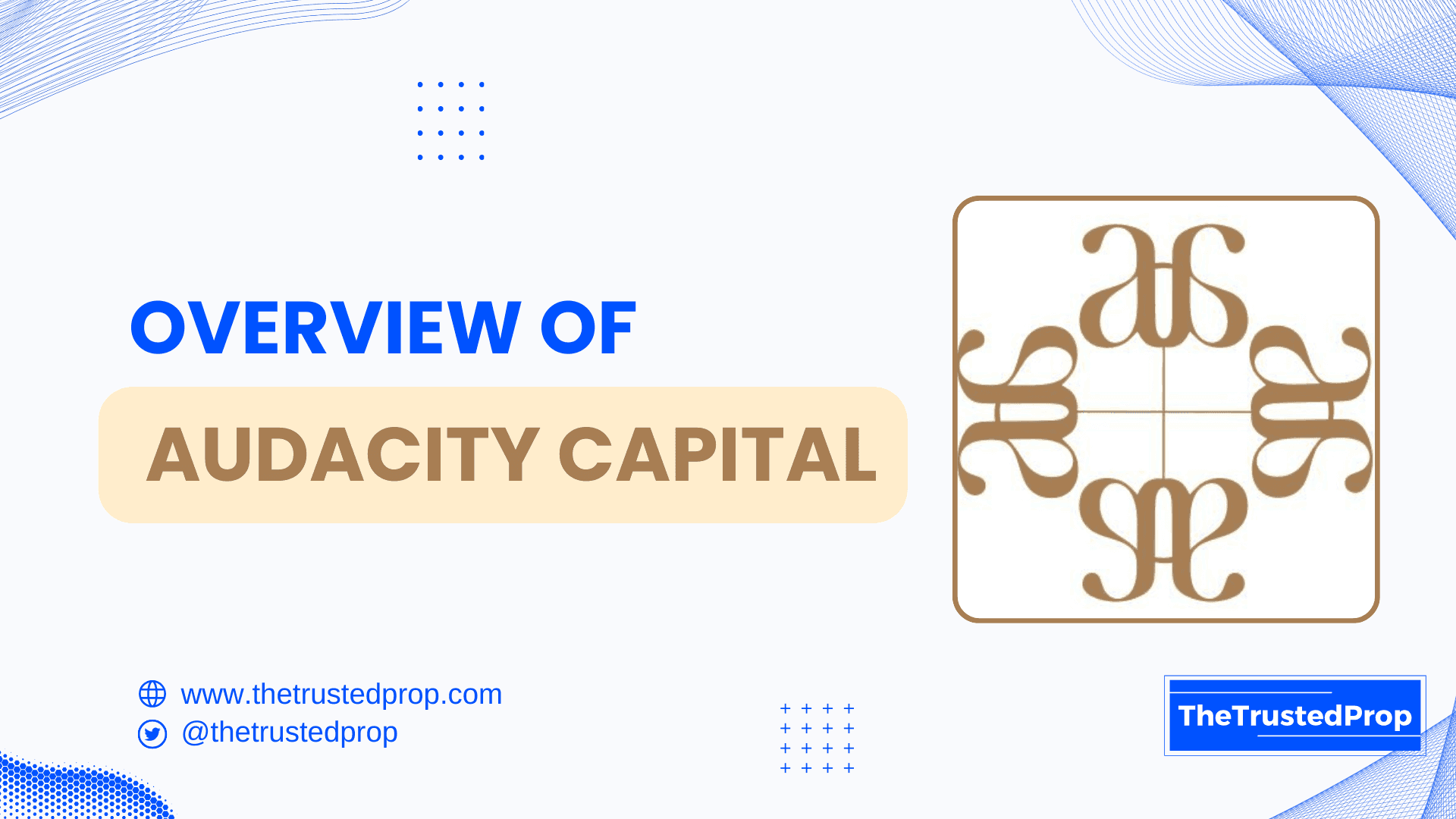 Overview of Audacity Capital Prop Firm!!
