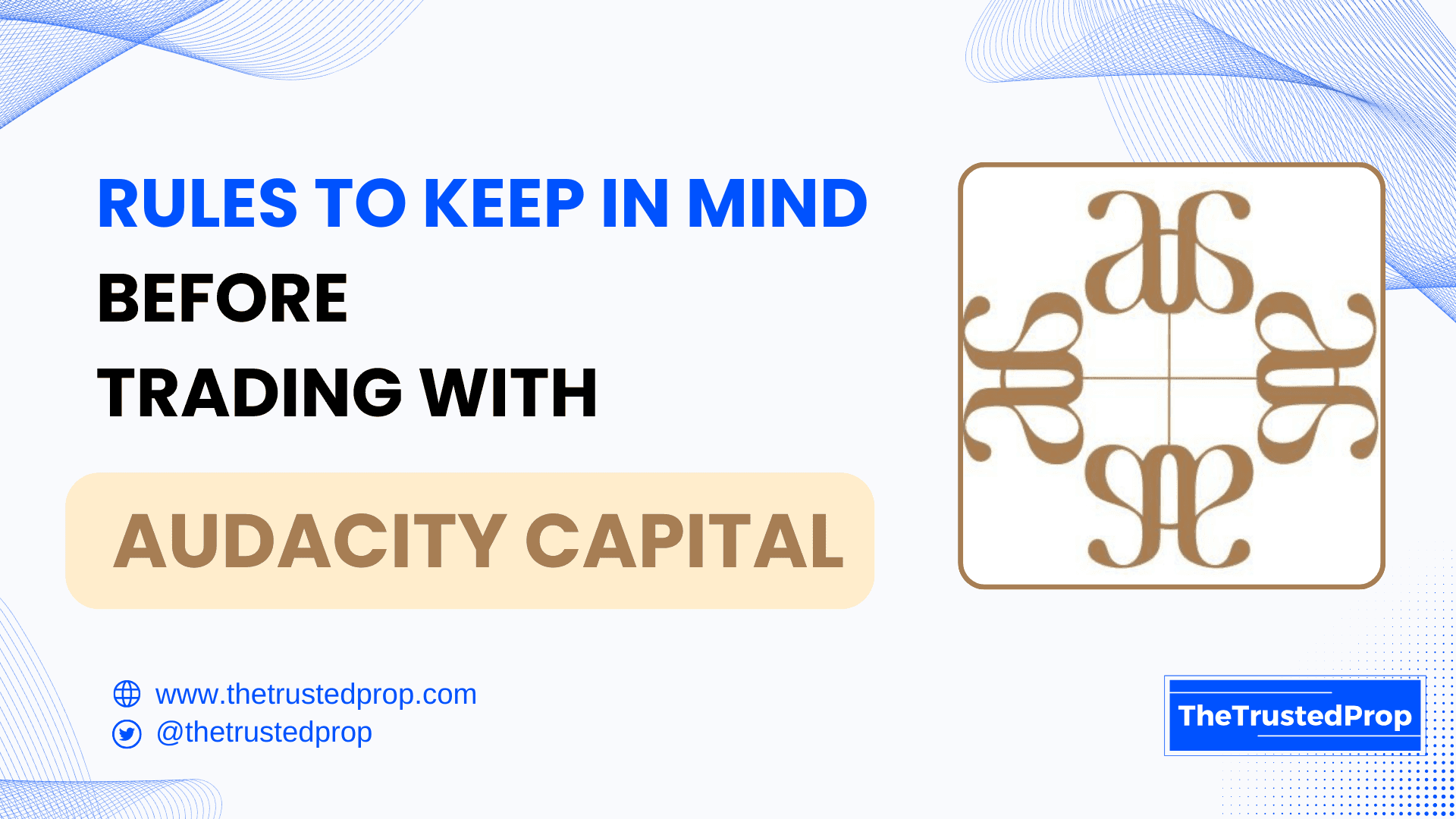 Rules to Keep in Mind Before Trading with Audacity Capital