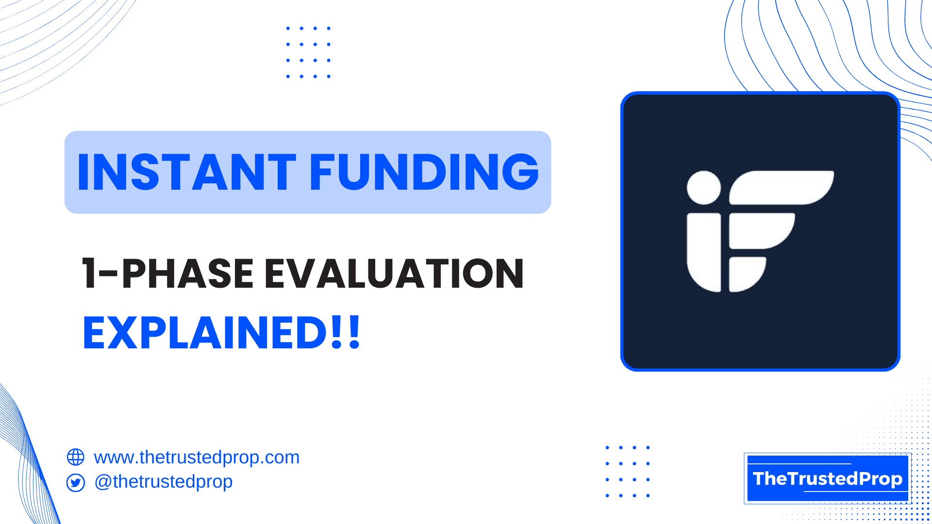 Instant Funding One-Phase Challenge 2025 – Rules, Payouts & Tips | The Trusted Prop