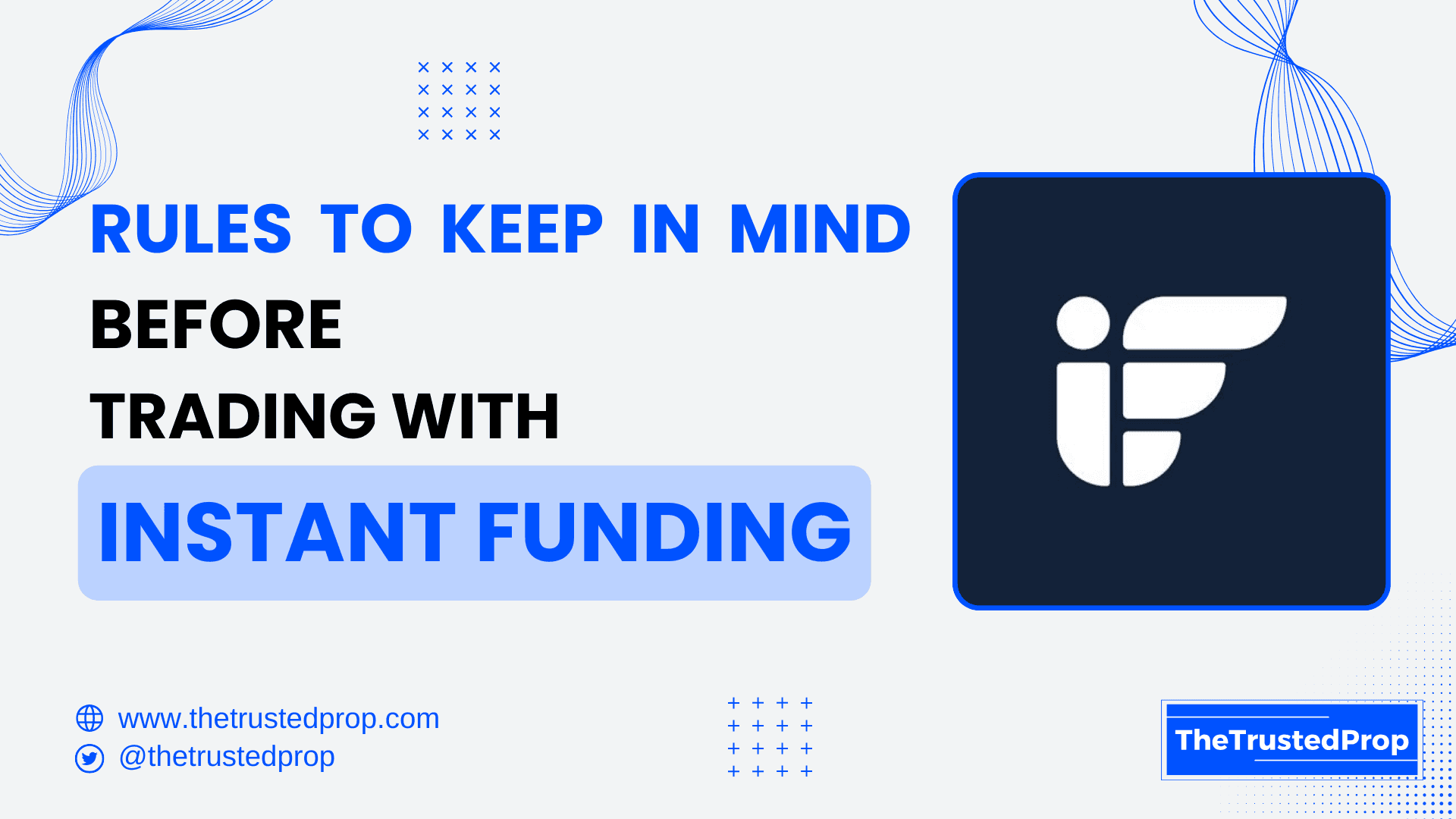 Rules to Keep in Mind Before Trading with Instant Funding