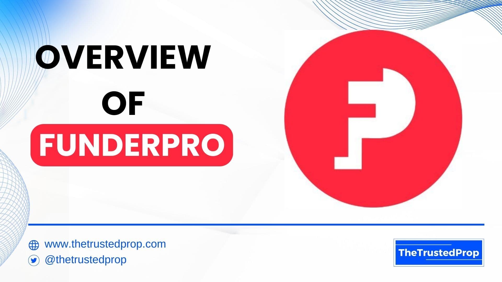 FunderPro Review 2025: Real Capital & Fast Daily Payouts | The Trusted Prop
