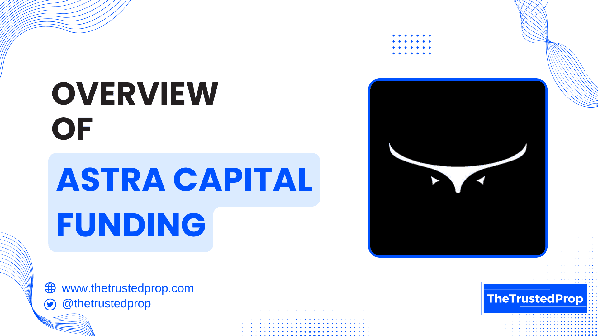 Overview of Astra Capital Funding Prop Firm