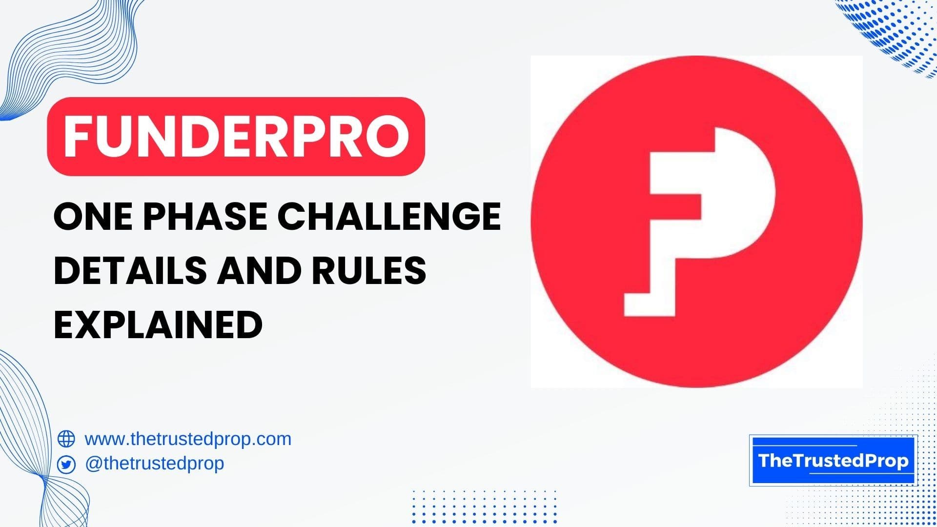 FunderPro One Phase Challenge Details and Rules Explained