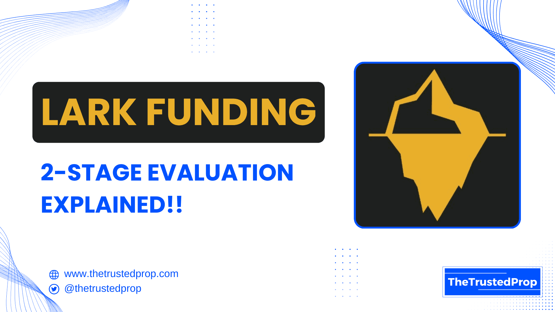 Lark Funding 2-Stage Evaluation Explained