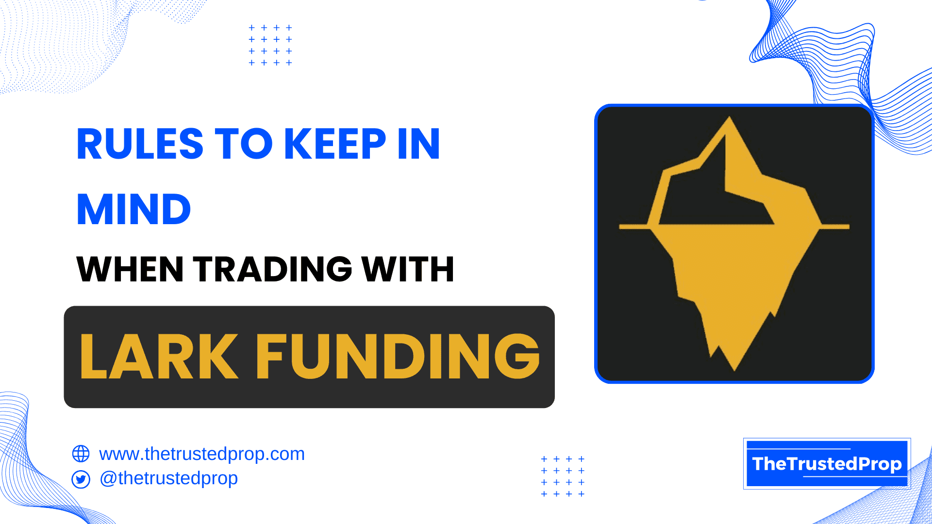 Rules to Keep in Mind When Trading with Lark Funding