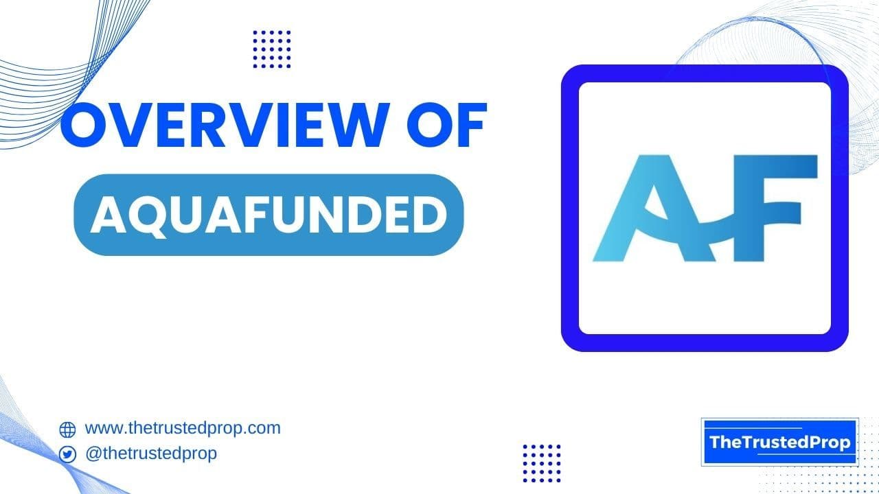 AquaFunded Prop Firm Review 2025: Fast Funding & 90% Split | The Trusted Prop