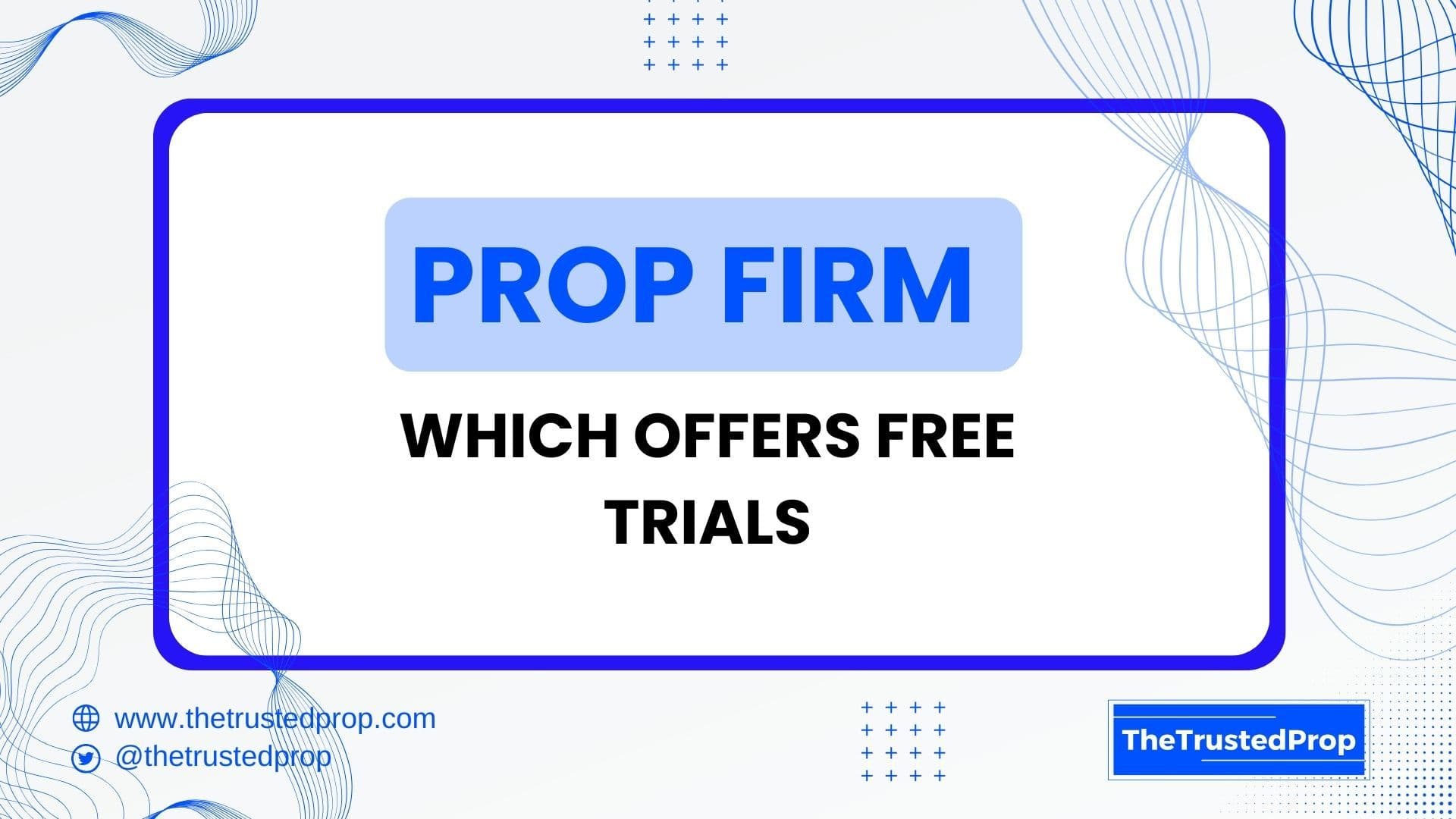 Prop Firm Which Offers Free Trials