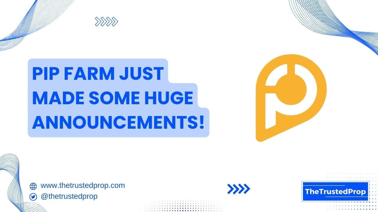 Major Updates from Pip Farm Prop Firm! {date}