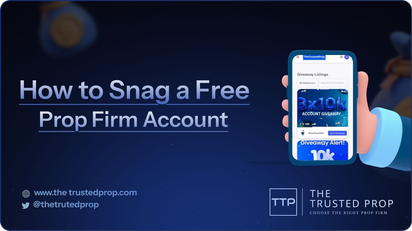 How to Snag a Free Prop Firm Account: 6 Real Ways to Get In on the Action