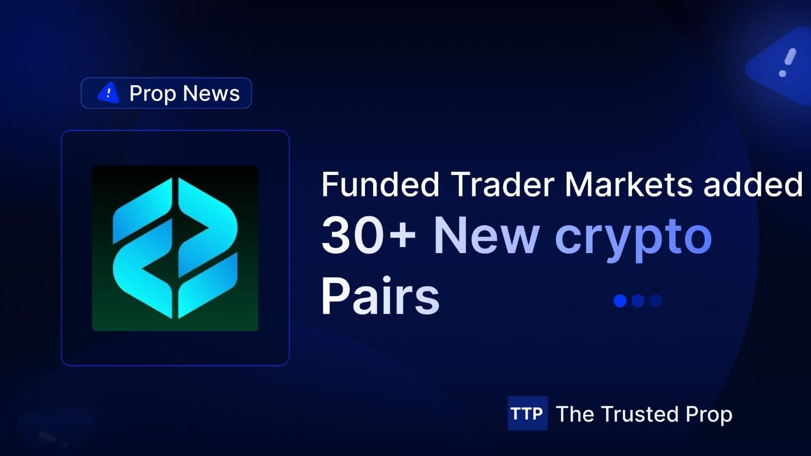 Funded Trader Markets Adds 30+ New Crypto Pairs to Empower Crypto Traders