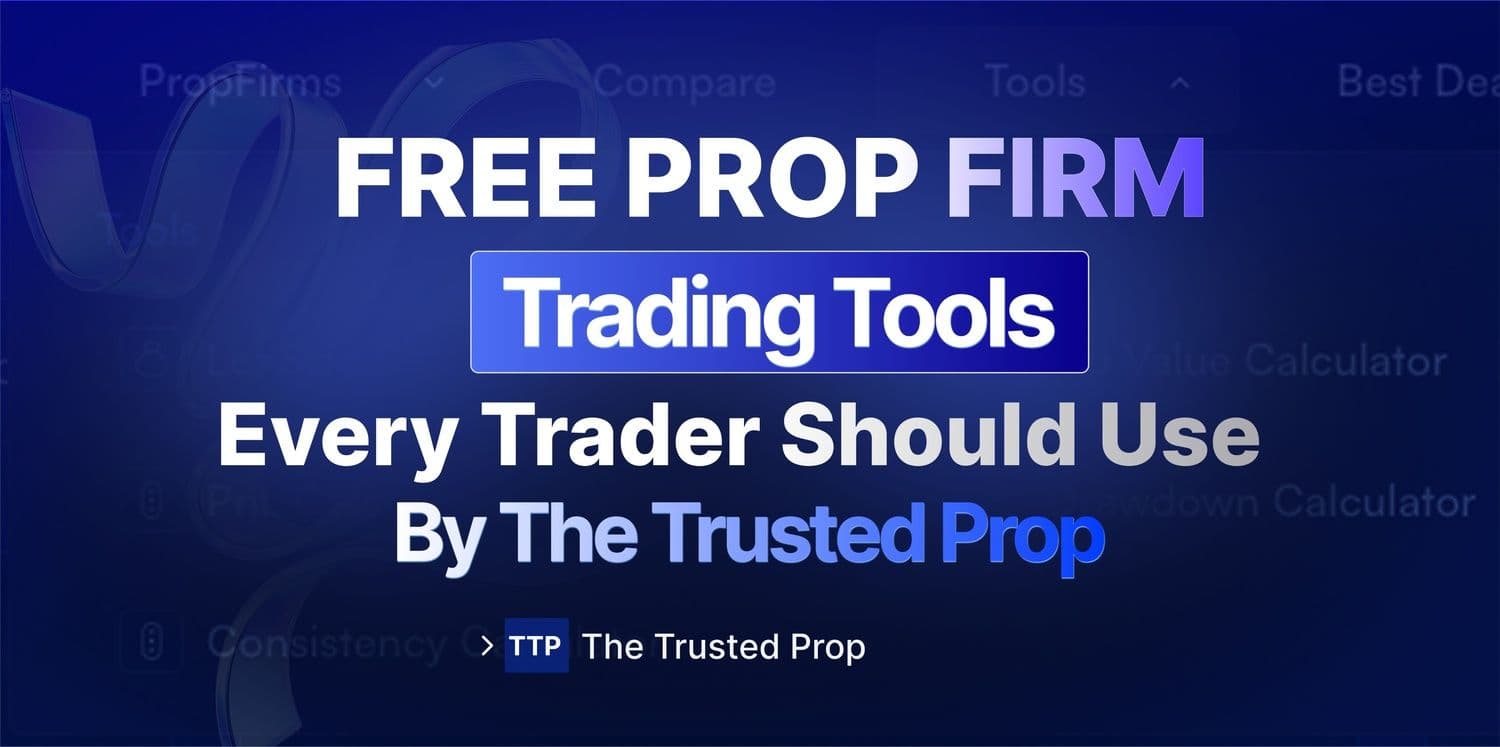 Free Prop Trading Tools for Traders by The Trusted Prop