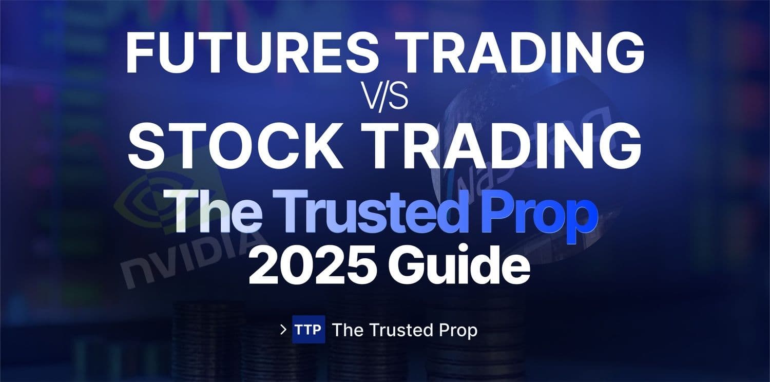 Futures vs Stock Trading: What’s Best for You in 2025?