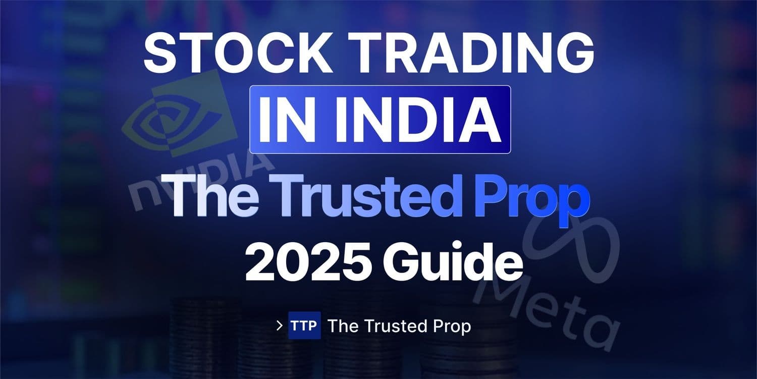 Stock Trading in India: Beginner’s Guide to Start with Stock Prop Firms