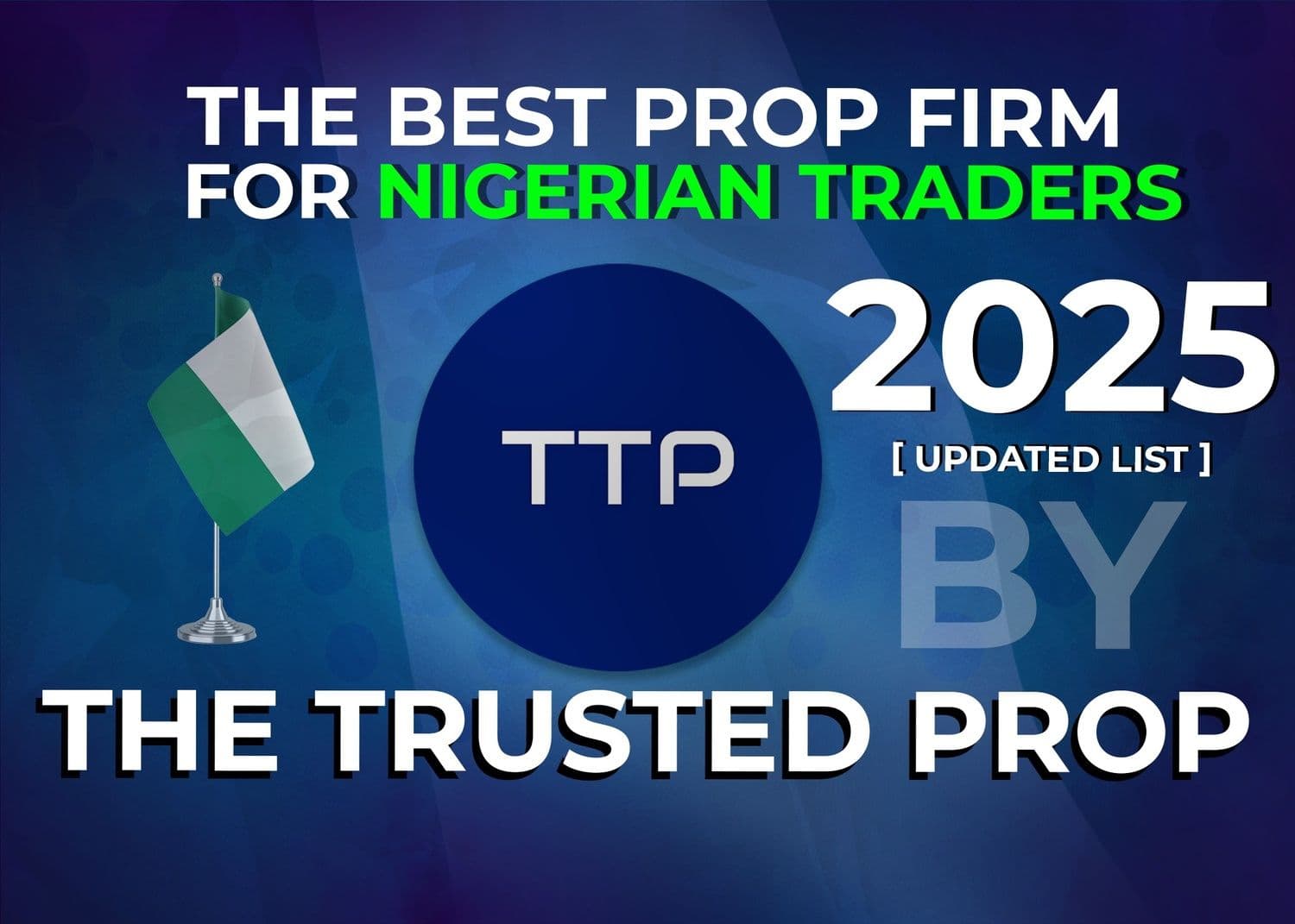 Prop Firms That Accept Nigerian Traders (2025) | The Trusted Prop