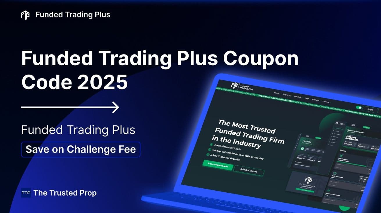 Funded Trading Plus Coupon 2025 – 10% Off & Cashback | The Trusted Prop