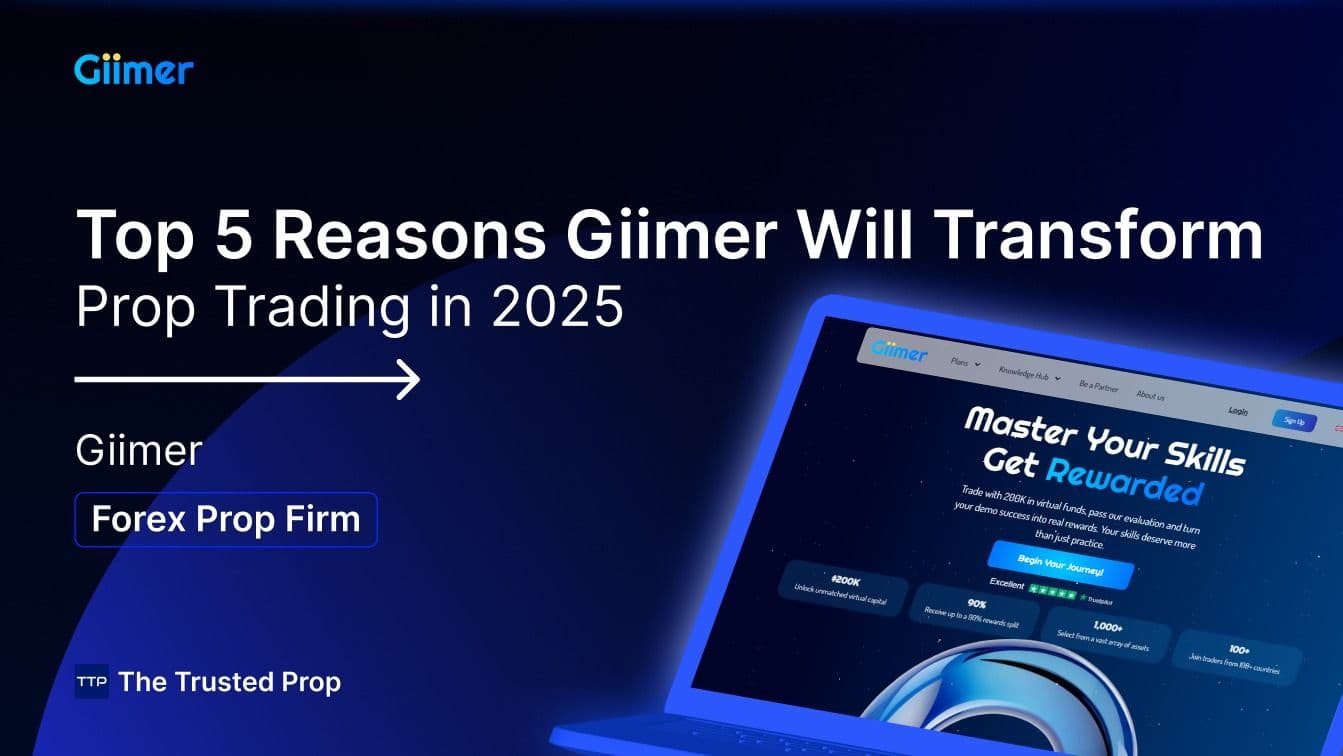Top 5 Reasons Giimer Will Transform Prop Trading in 2025