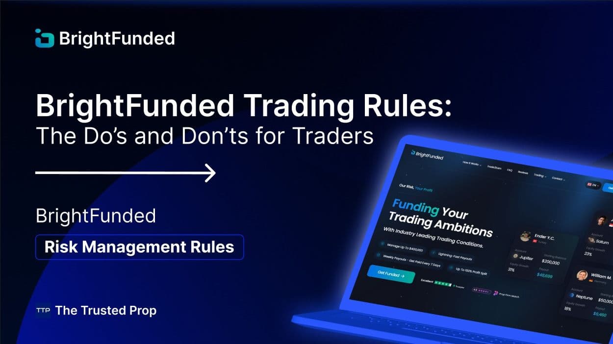 BrightFunded Trading Rules: The Do’s and Don’ts for Traders