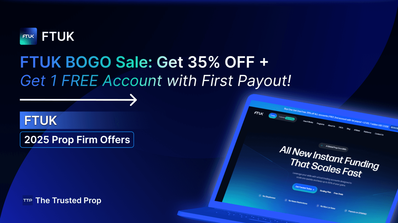 FTUK BOGO Sale: Get 35% OFF + 1 FREE Account with First Payout!