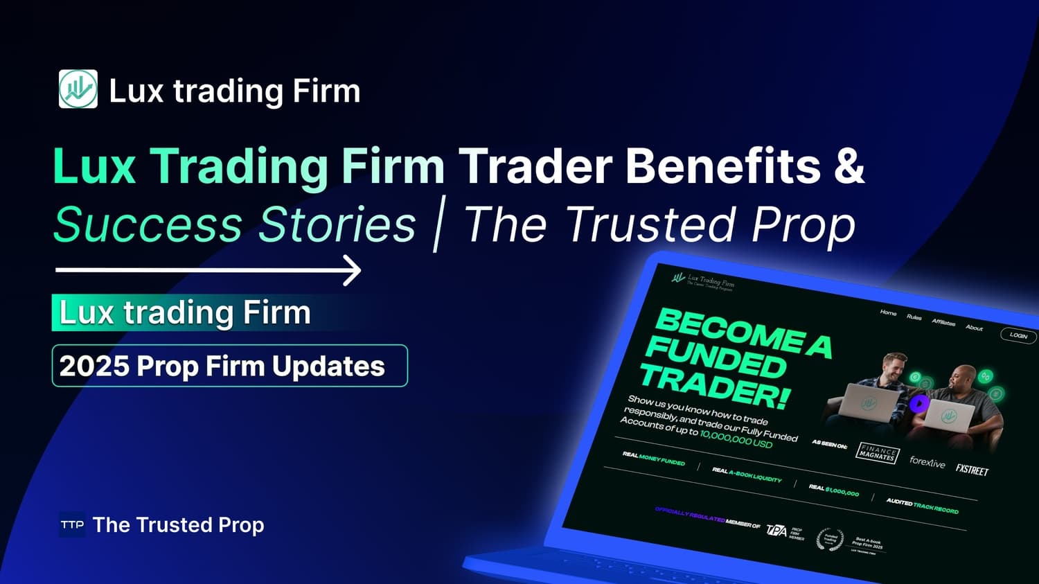 Thumbnail of Lux Trading Firm Trader Benefits & Success Stories | The Trusted Prop