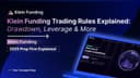 Klein Funding Trading Rules Explained: Drawdown, Leverage & More | The Trusted Prop