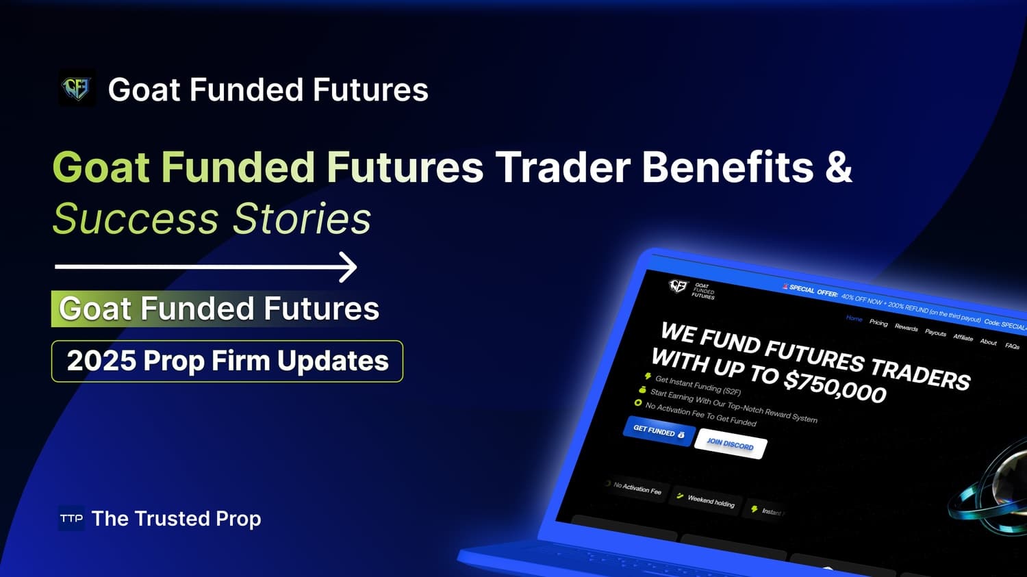 Thumbnail of Goat Funded Futures Trader Benefits & Success Stories | The Trusted Prop